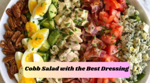 Cobb Salad with the Best Dressing
